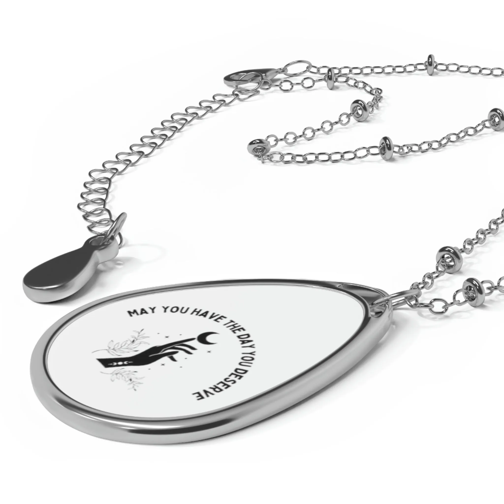 day you deserve Oval Necklace